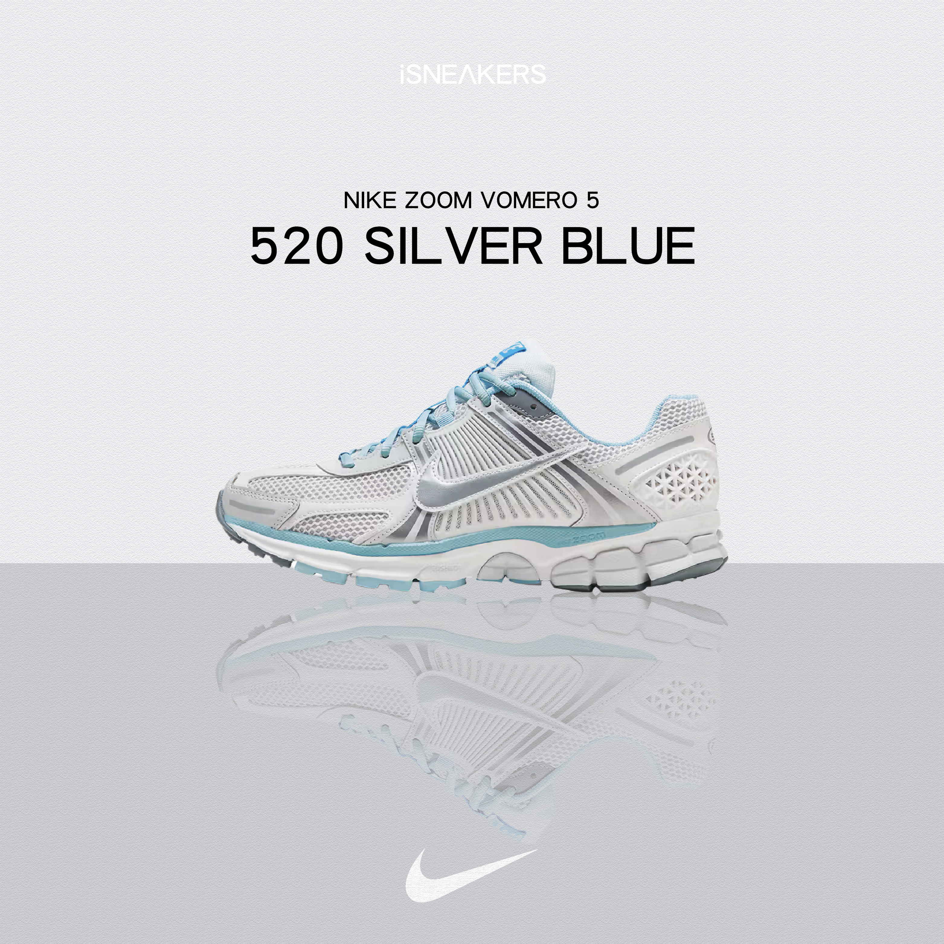 iSNEAKERS｜Nike Zoom Vomero 5 "520 SilverBlue" 銀藍 FN3432-001