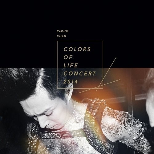 周柏豪 Pakho Chau - COLORS OF LIFE 2014 (BD)