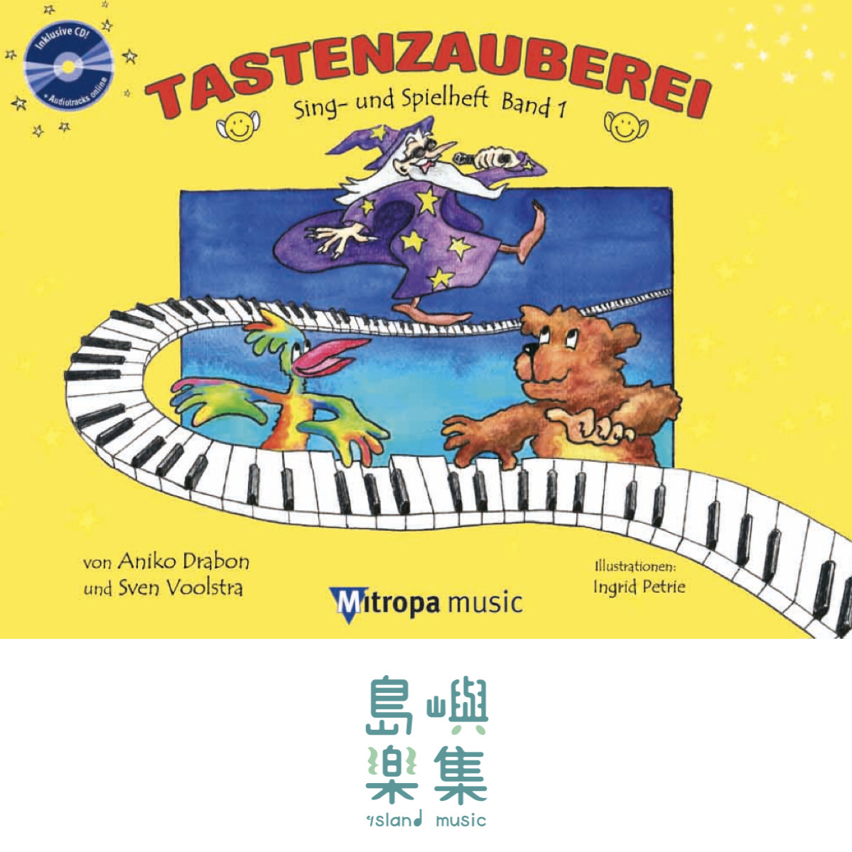 TASTENZAUBEREI SING- UND SPIELHEFT BAND 1