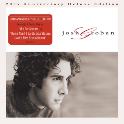 Josh Groban -Josh Groban (20th Anniversary Deluxe Edition)
