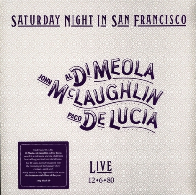 Al Di Meola, John McLaughlin & Paco De Lucia: Saturday Night In San Francisco