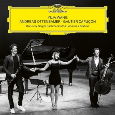 Yuja Wang 王羽佳/Andreas Ottensamer/Gautier Capucon - Works By Sergei Rachmaninoff & Johannes Brahms