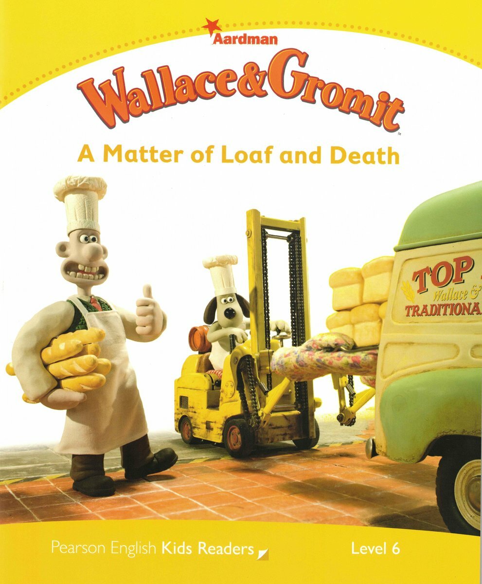 PK 6 Wallace & Gromit: A Matter of Loaf and Death(Pearson Longman 培生朗文)
