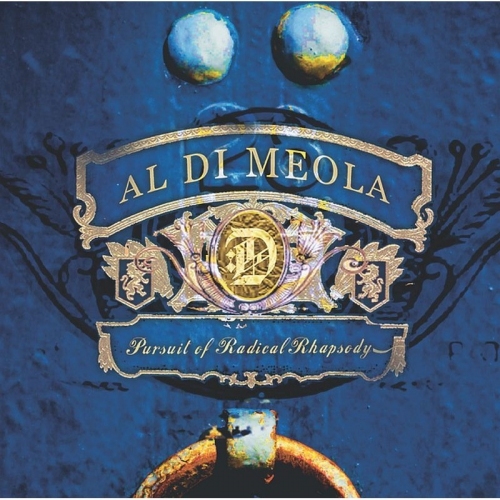 Al Di Meola - Pursuit Of Radical Rhapsodya CD