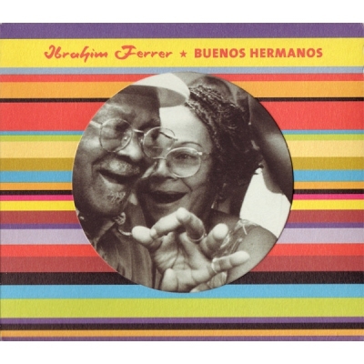 IBRAHIM FERRER-BUENOS HERMANOS