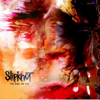 SLIPKNOT - THE END, SO FAR