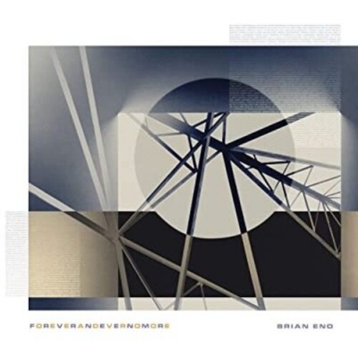 Brian Eno - FOREVERANDEVERNOMORE