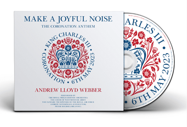 Andrew Lloyd Webber - Make a Joyful Noise: The Coronation Anthem