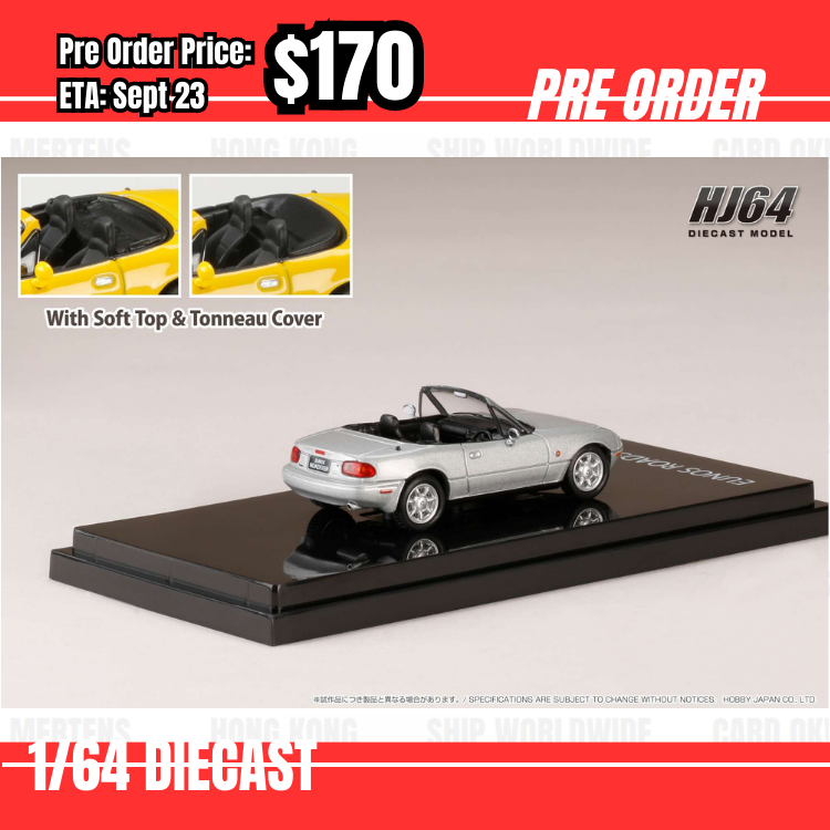Pre Order-$170 Hobby Japan 1:64 EUNOS ROADSTER (NA6CE) with Tonneau Cover SILVERSTONE METALLIC HJ642025AS  [OD24/05]