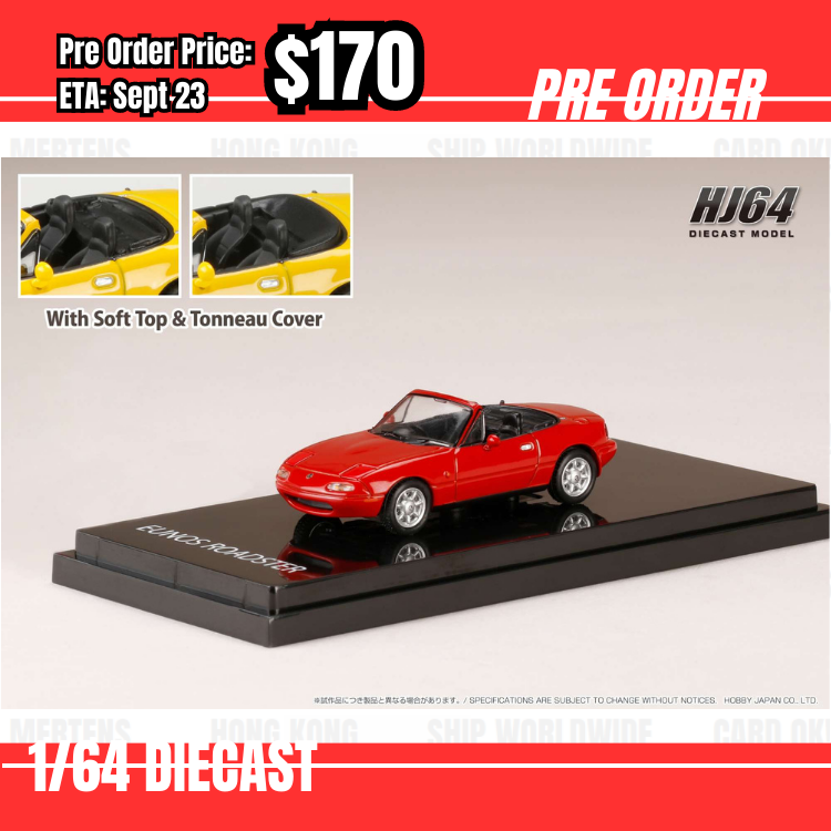 Pre Order-$170 Hobby Japan 1:64 EUNOS ROADSTER (NA6CE) with Tonneau Cover CLASSIC RED HJ642025AR  [OD24/05]