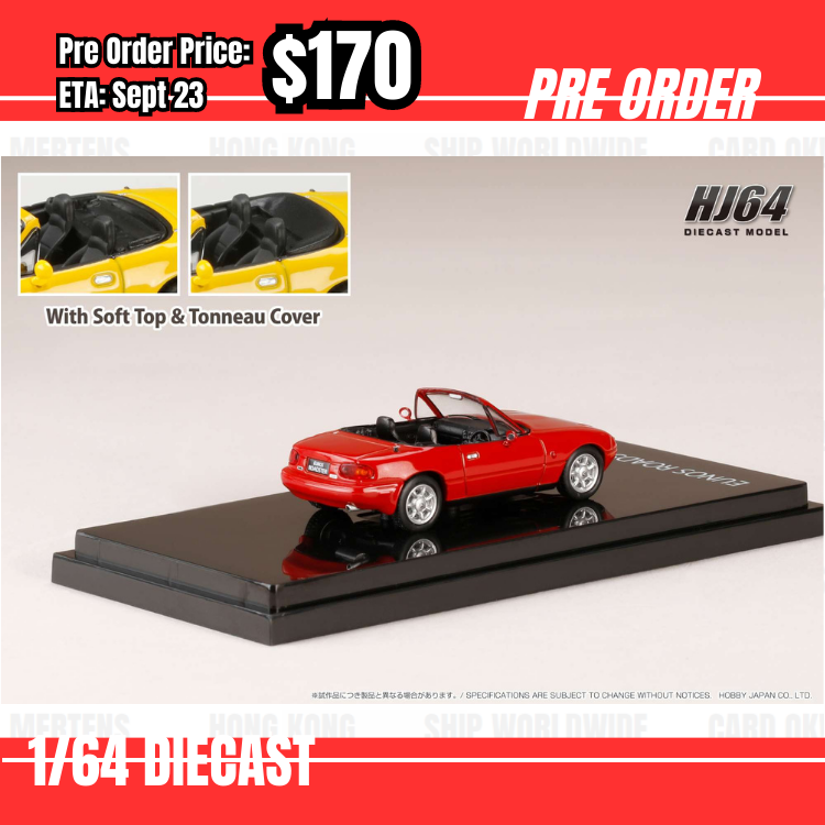 Pre Order-$170 Hobby Japan 1:64 EUNOS ROADSTER (NA6CE) with Tonneau Cover CLASSIC RED HJ642025AR  [OD24/05]