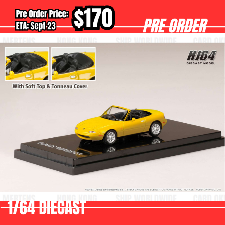 Pre Order-$170 Hobby Japan 1:64 EUNOS ROADSTER (NA6CE) J-LIMITED  with Tonneau Cover SUNBURST YELLOW HJ642025BY  [OD24/05]