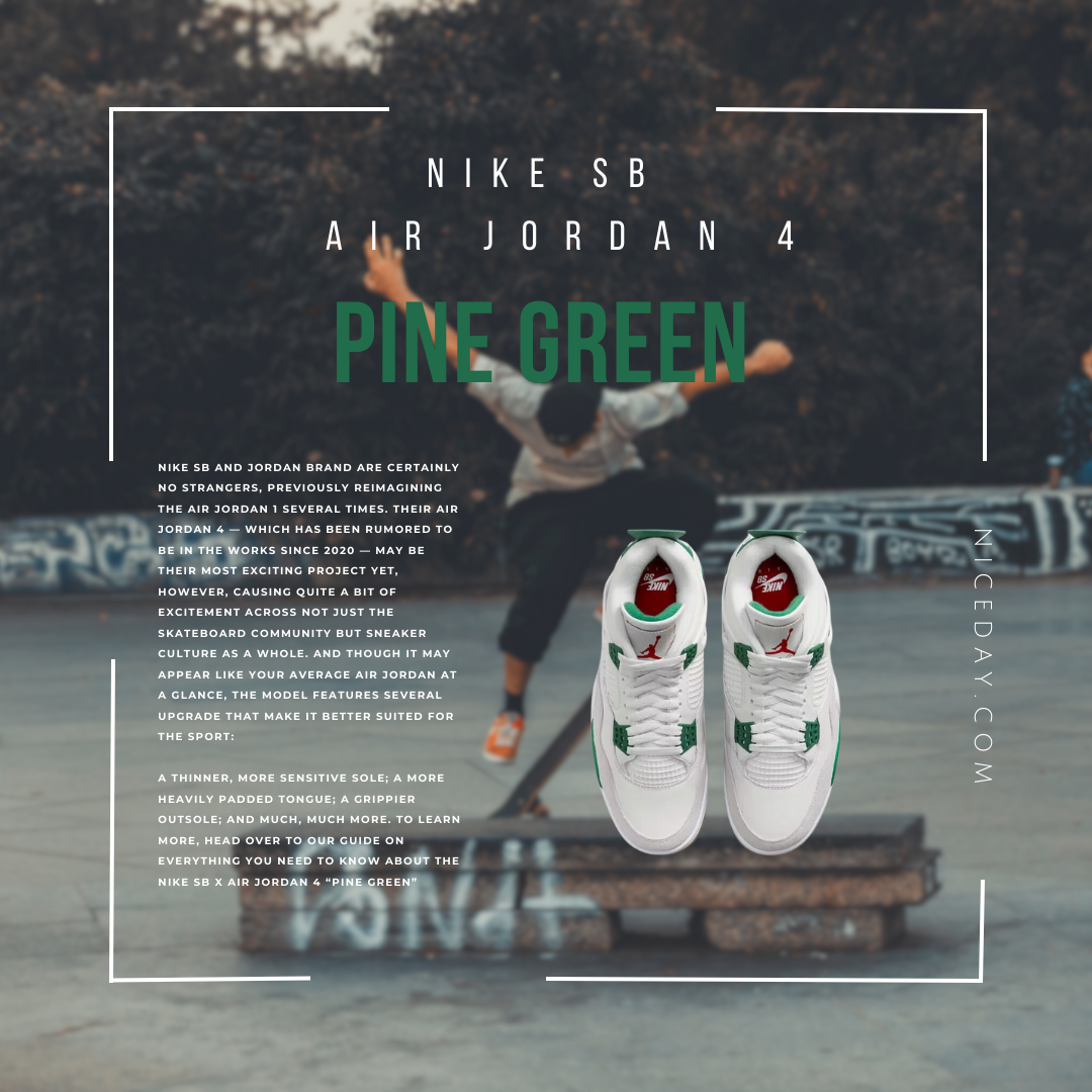 NICEDAY 代購Nike SB x Air Jordan 4 松樹綠白綠男款DR5415-103