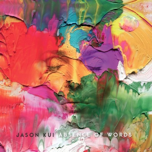 Jason Kui - Absence of Words CD