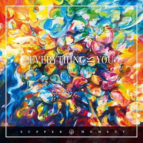 Supper Moment - Everything Is You CD