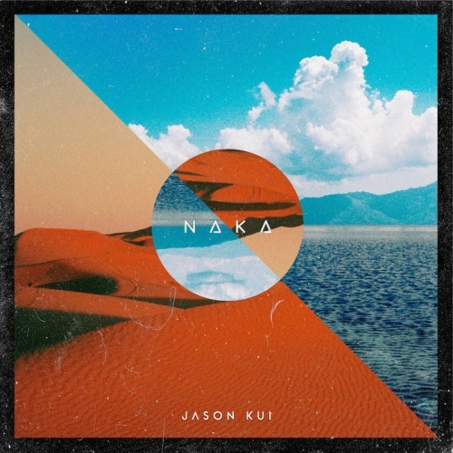 Jason Kui - NAKA CD