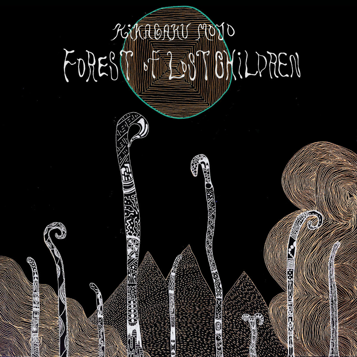Kikagaku Moyo 幾何学模様《Forest of Lost Children》（LP）