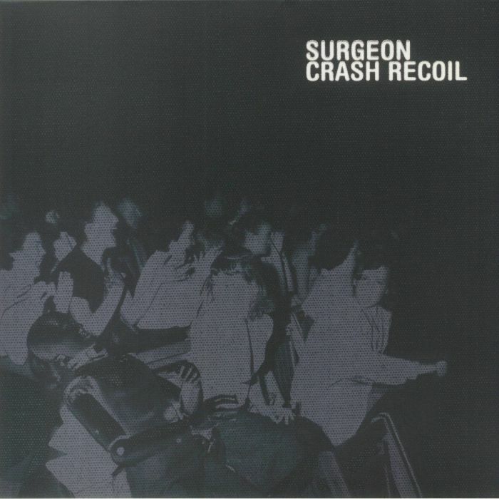 Surgeon《Crash Recoil》（180g 2LP + MP3下載碼）