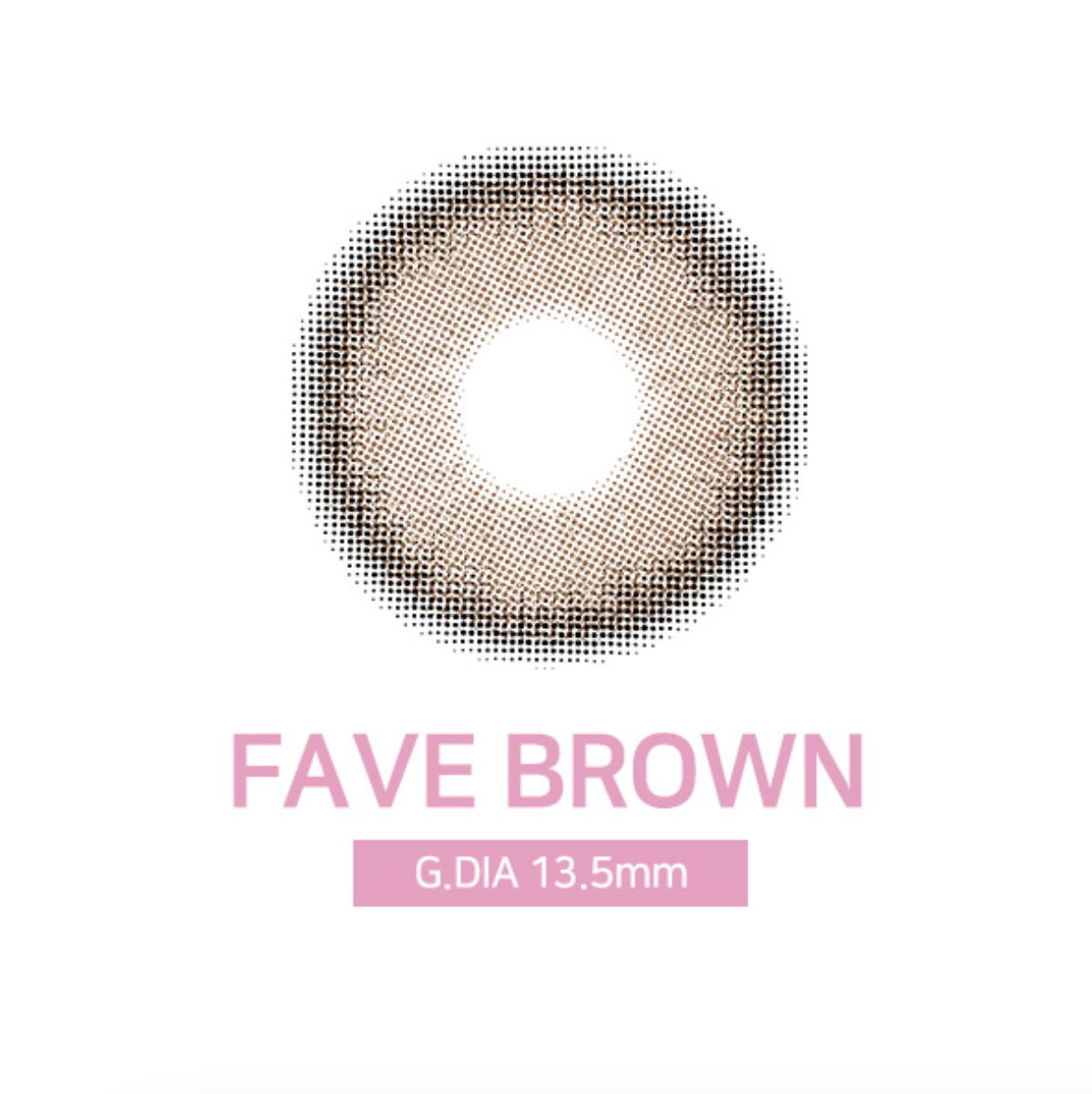 [月拋特薄][防UV] LENSSIS 1 Month FAVE Brown 月拋彩妝隱形眼鏡｜每盒2片