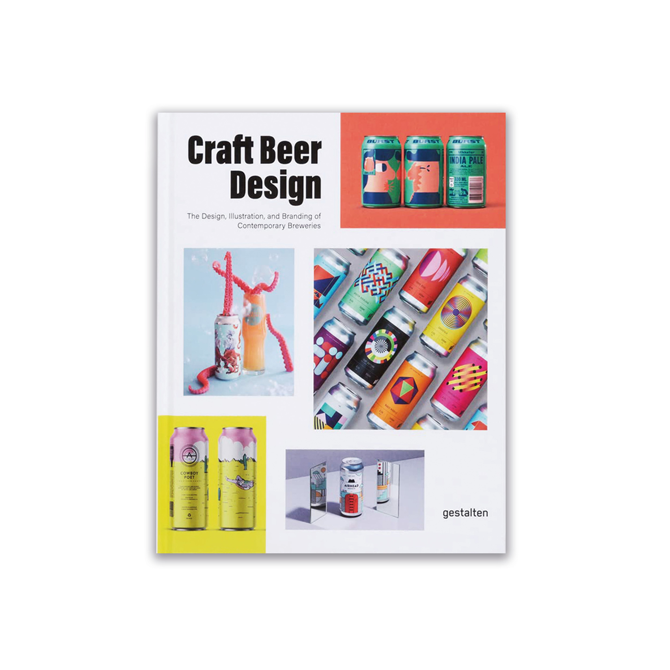Craft Beer Design: The Design, Illustration and Branding of Contemporary Breweries