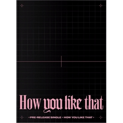 BLACKPINK - How You Like That: Special Edition