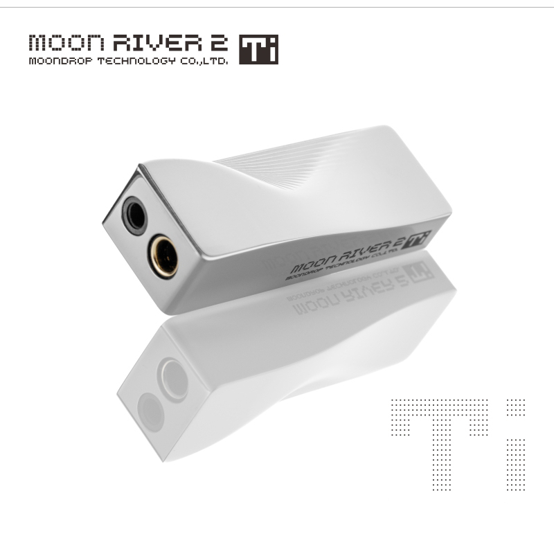 Moondrop 水月雨MoonRiver2 Ti 水解二式鈦雙晶片便攜解碼耳擴
