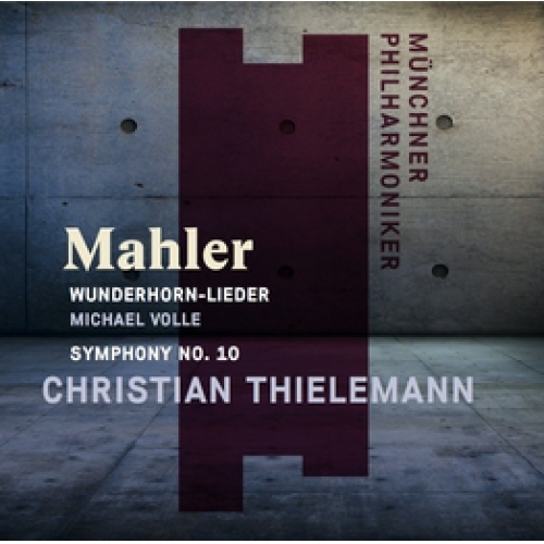 CHRISTIAN THIELEMANN,MICHAEL V-Wunderhorn-Lieder; Symphony No. 10 CD