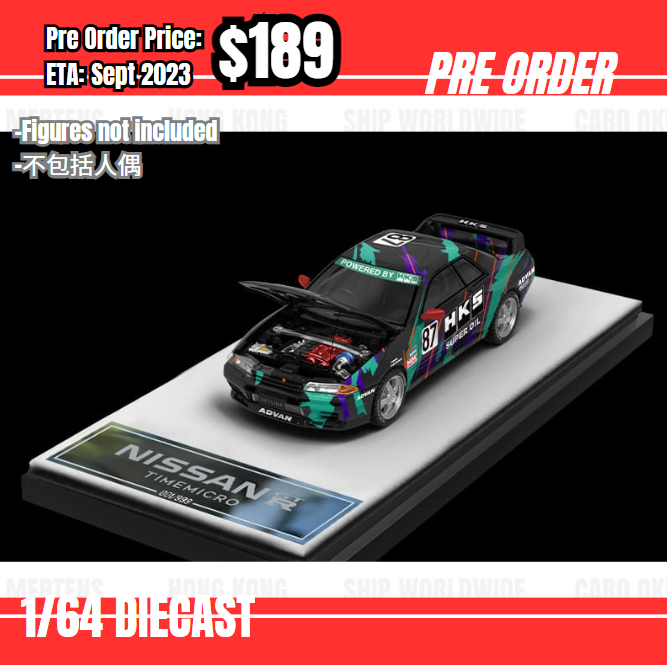 Pre Order-$189 * Time Micro * Nissan Skyline GTR R32 HKS [OD16/06]