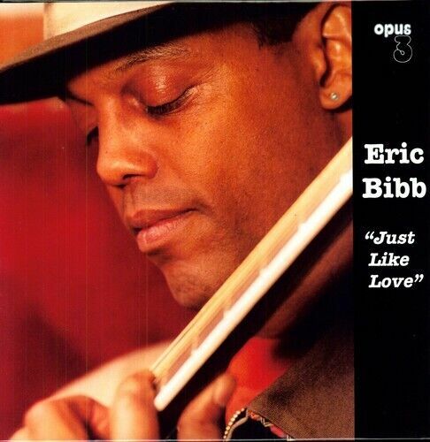 ERIC BIBB - JUST LIKE LOVE LP