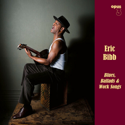 Eric Bibb - BLUES BALLADS & WORK SONGS LP OPUS3