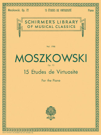《Moszkowski: 15 Etudes De Virtuosité, Op. 72》
