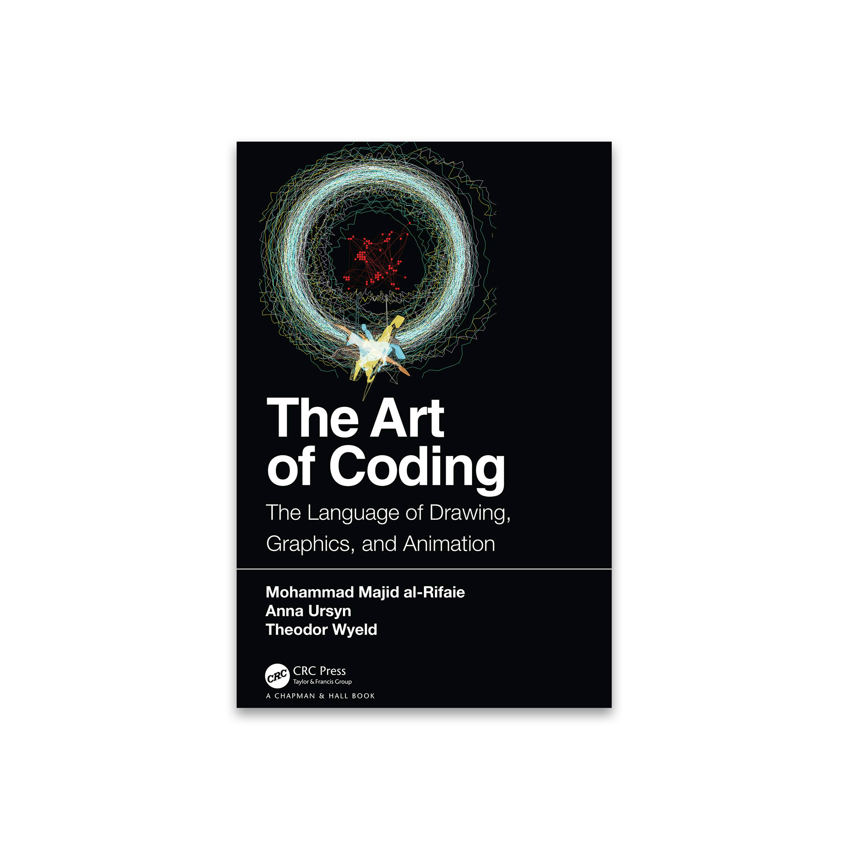 The Art of Coding: The Language of Drawing, Graphics, and Animation