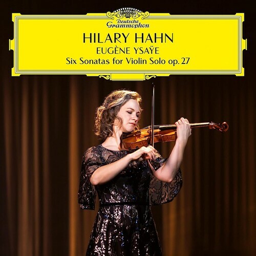 Hilary Hahn - Ysaÿe: 6 Sonatas for Violin Solo, Op. 27 2LP