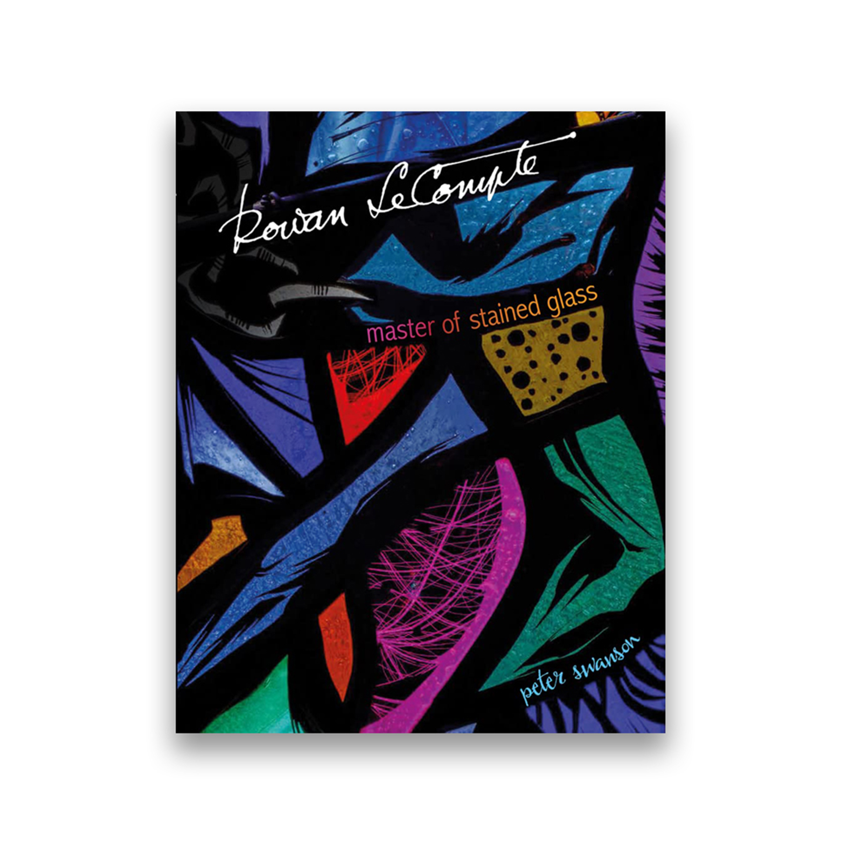 Rowan LeCompte: Master of Stained Glass