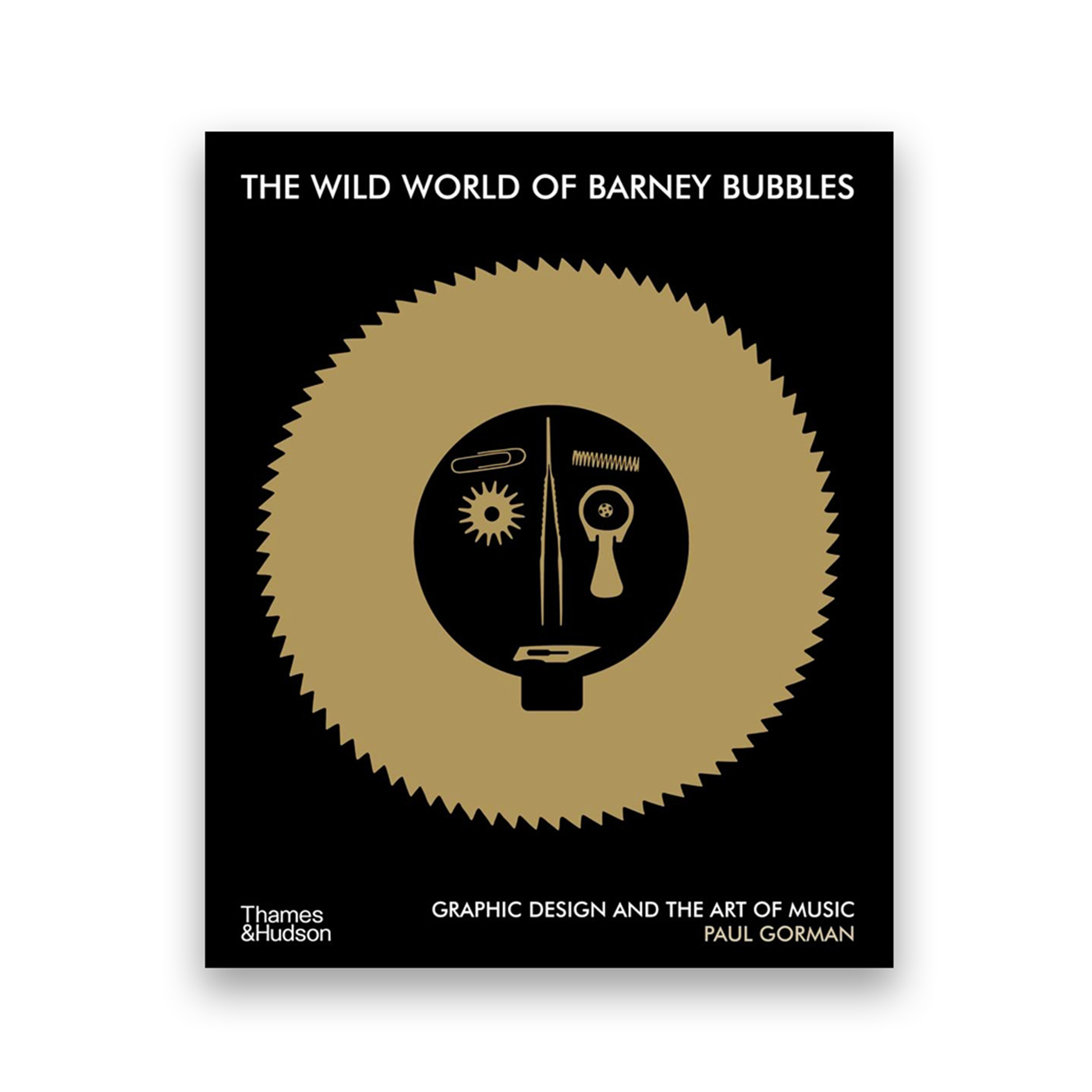 The Wild World of Barney Bubbles: Graphic Design and the Art of Music