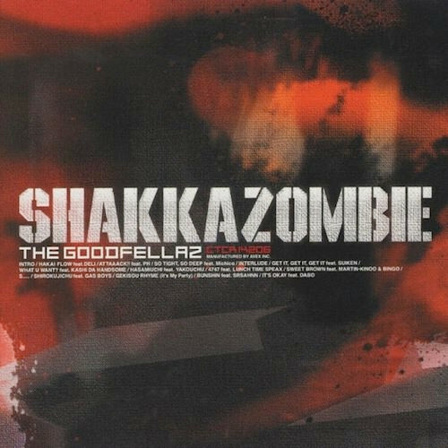Shakkazombie《The Goodfellaz》（CD）