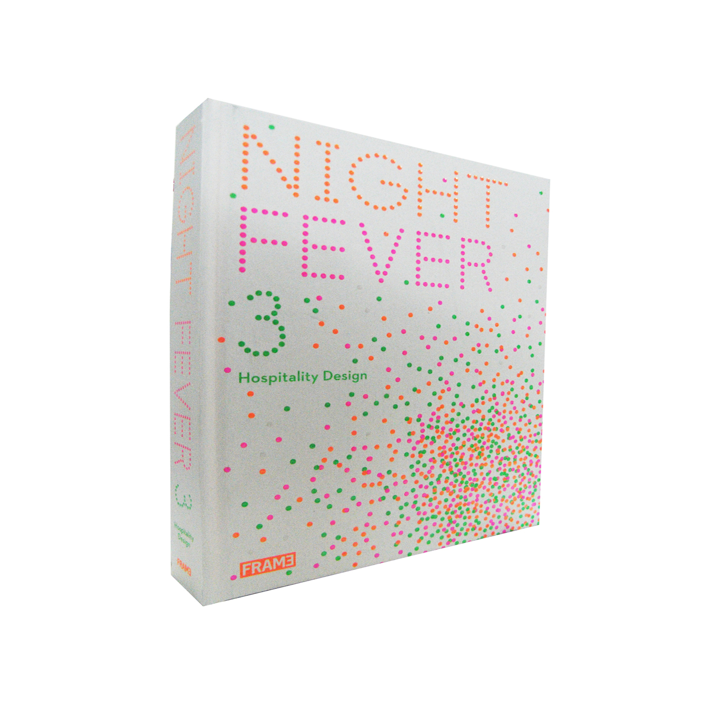NIGHT FEVER 3: HOSPITALITY DESIGN