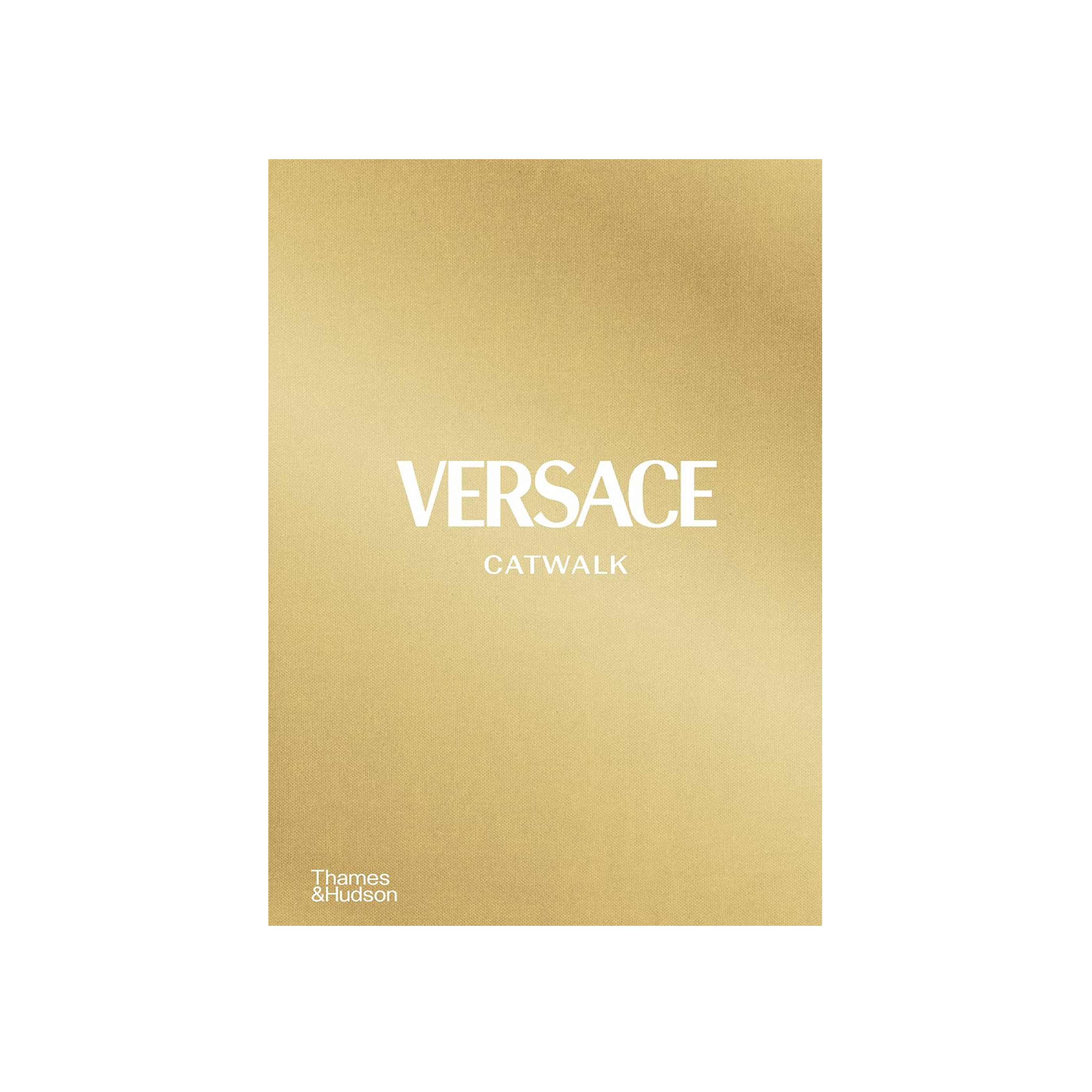 Versace Catwalk: The Complete Collections