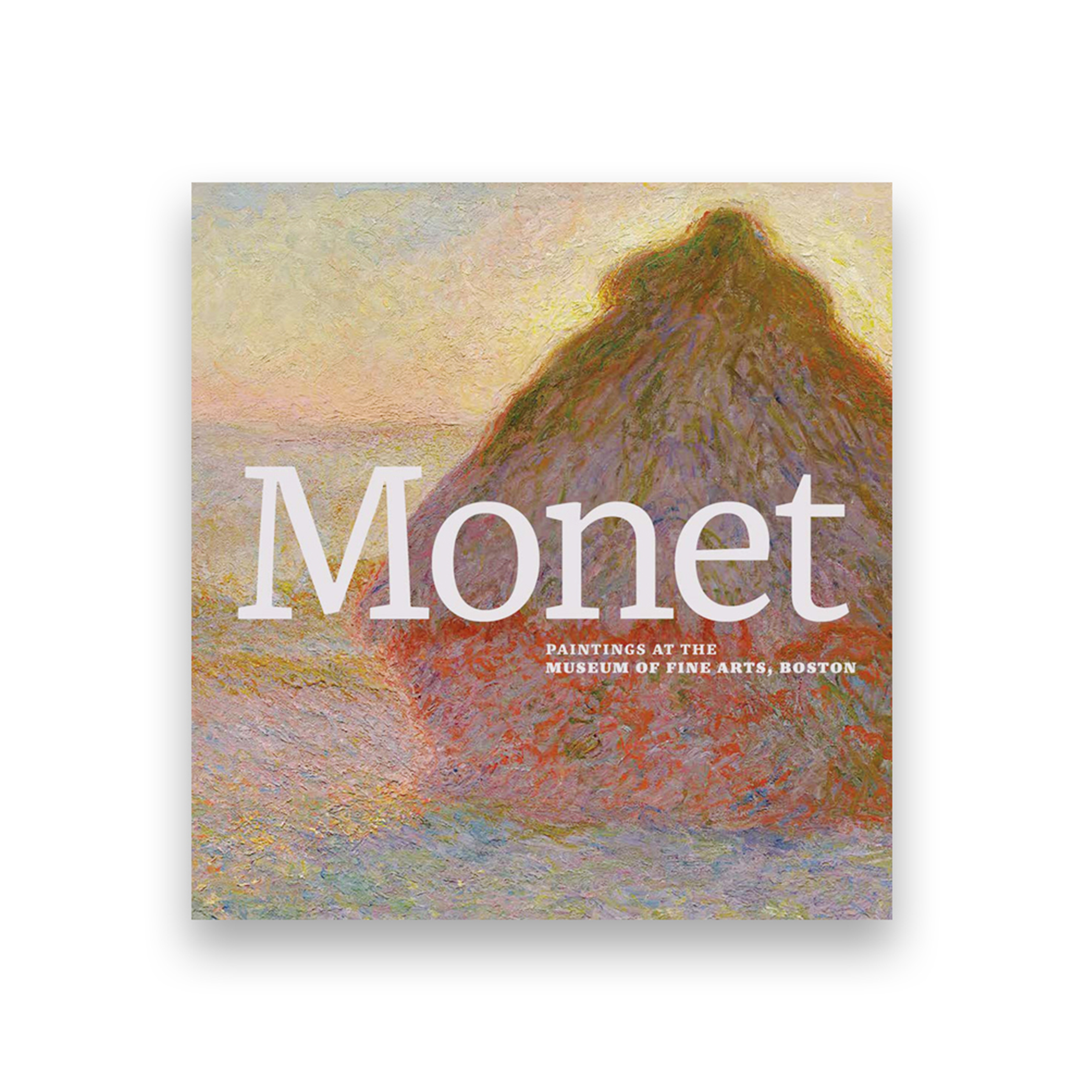 Monet: Paintings at the Museum of Fine Arts, Boston