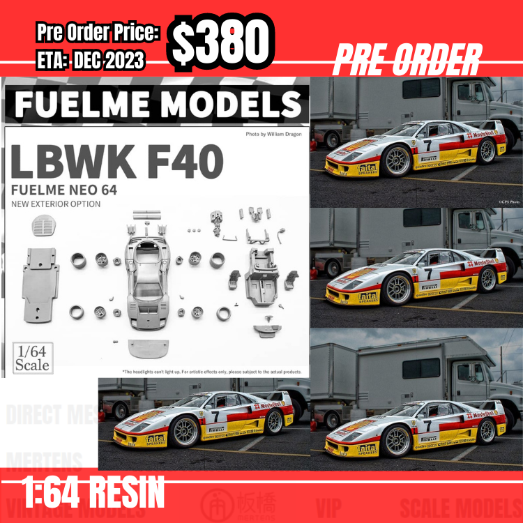 PO-$380 * Fuelme * 1:64 LB F40 Shell [25/07]