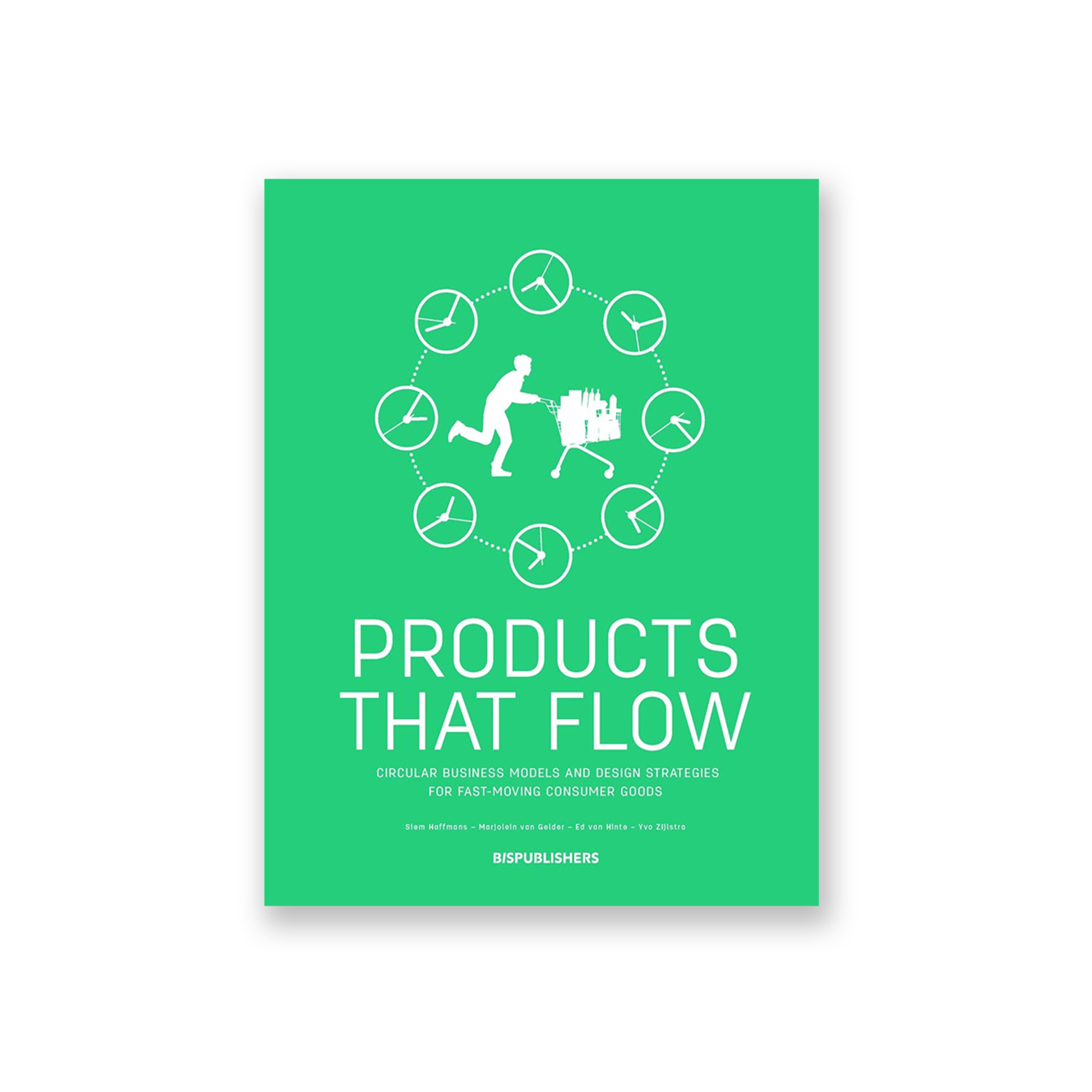 Products That Flow: Circular Business Models and Design Strategies for Fast Moving Consumer Goods