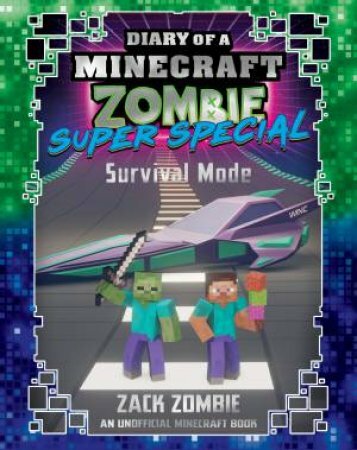 Diary Of A Minecraft Zombie Super Special: Survival Mode