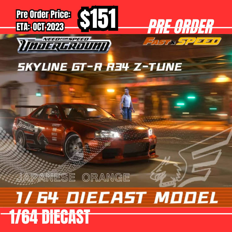 PO-$151 * Fast Speed * 1:64 Skyline GT-R R34 Z-Tune Need for Speed 7 Underground Japanese Orange [29/07]