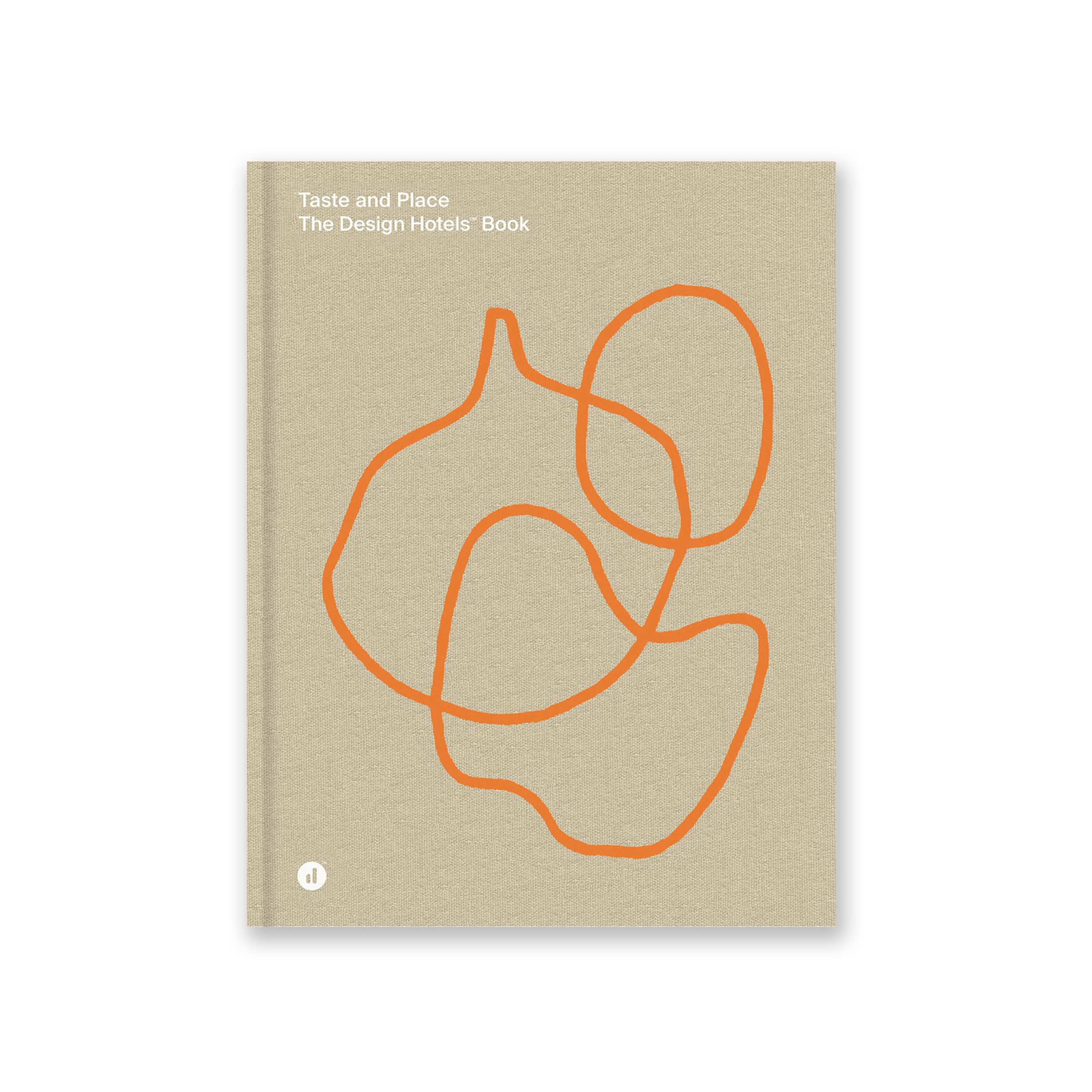 Taste and Place: The Design Hotels Book