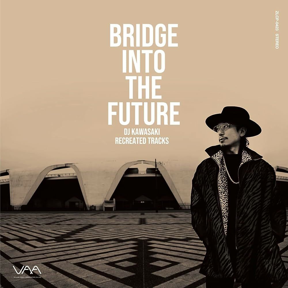 DJ KAWASAKI《BRIDGE INTO THE FUTURE-DJ KAWASAKI RECREATED TRACKS》（LP）