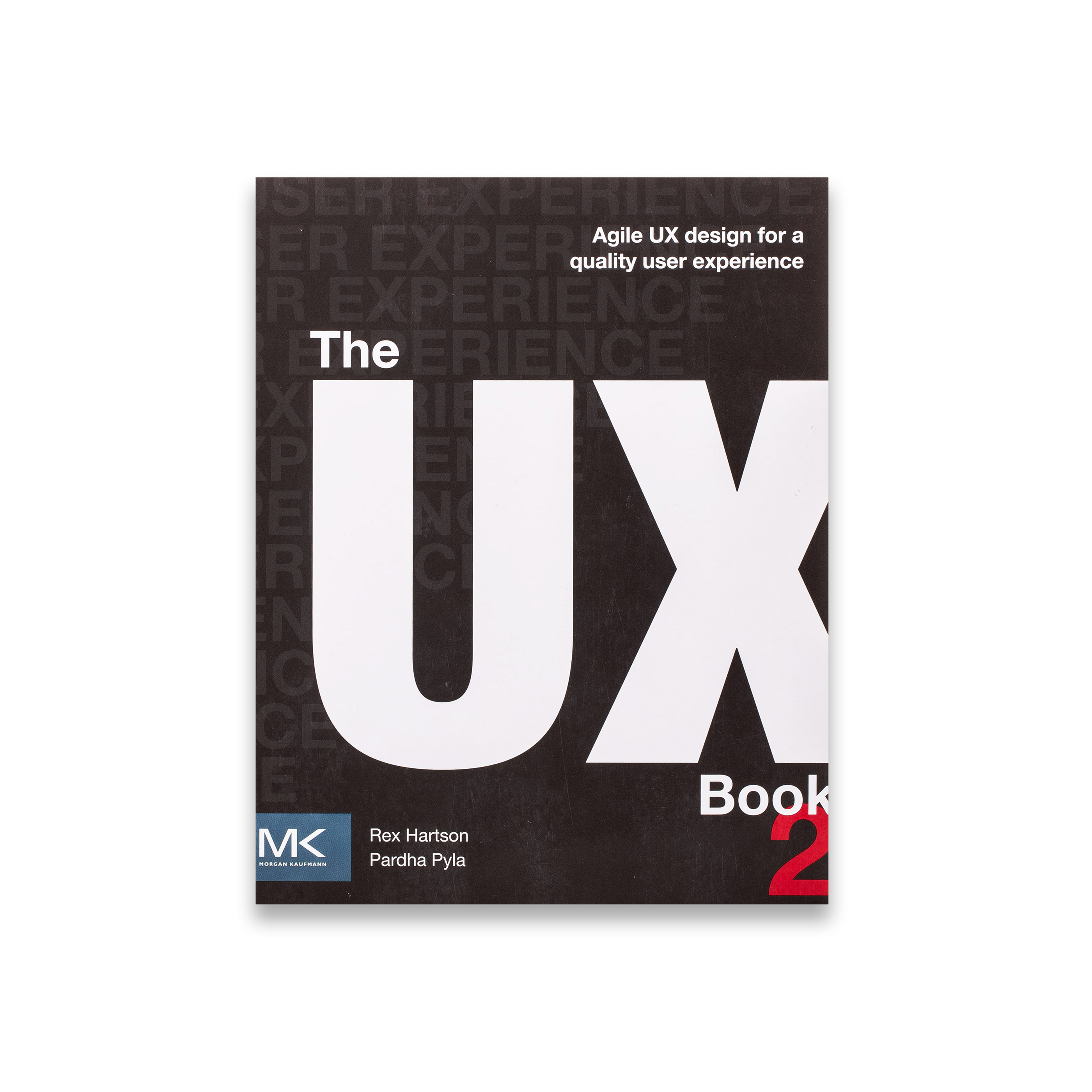 The UX Book2: Agile UX Design for a Quality User Experience