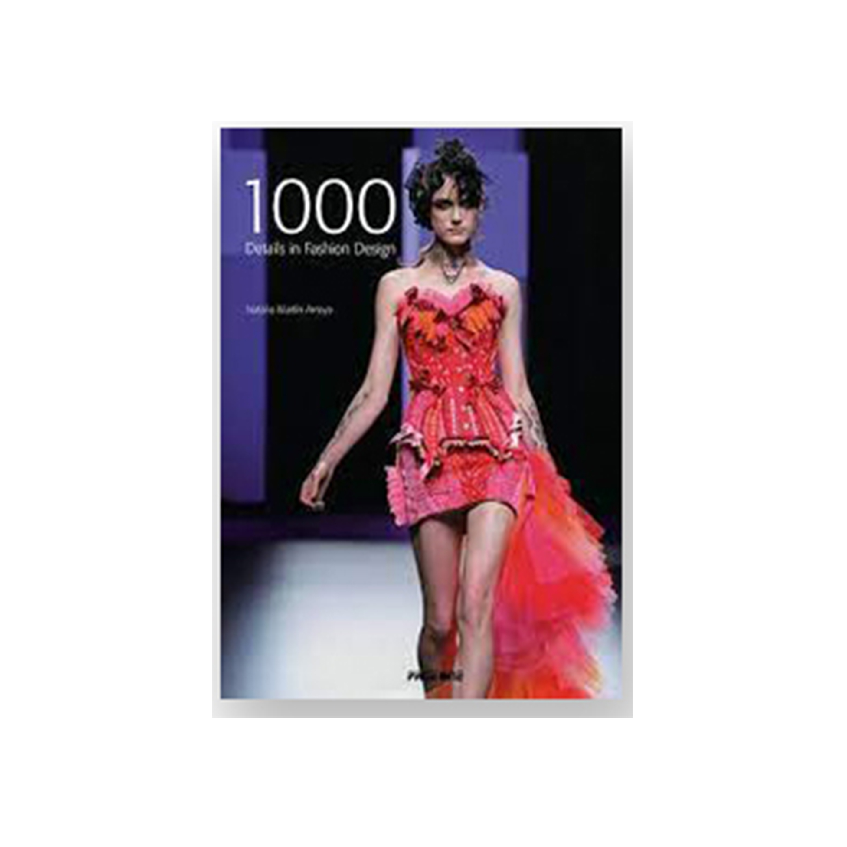 1000 DETAILS IN FASHION DESIGN