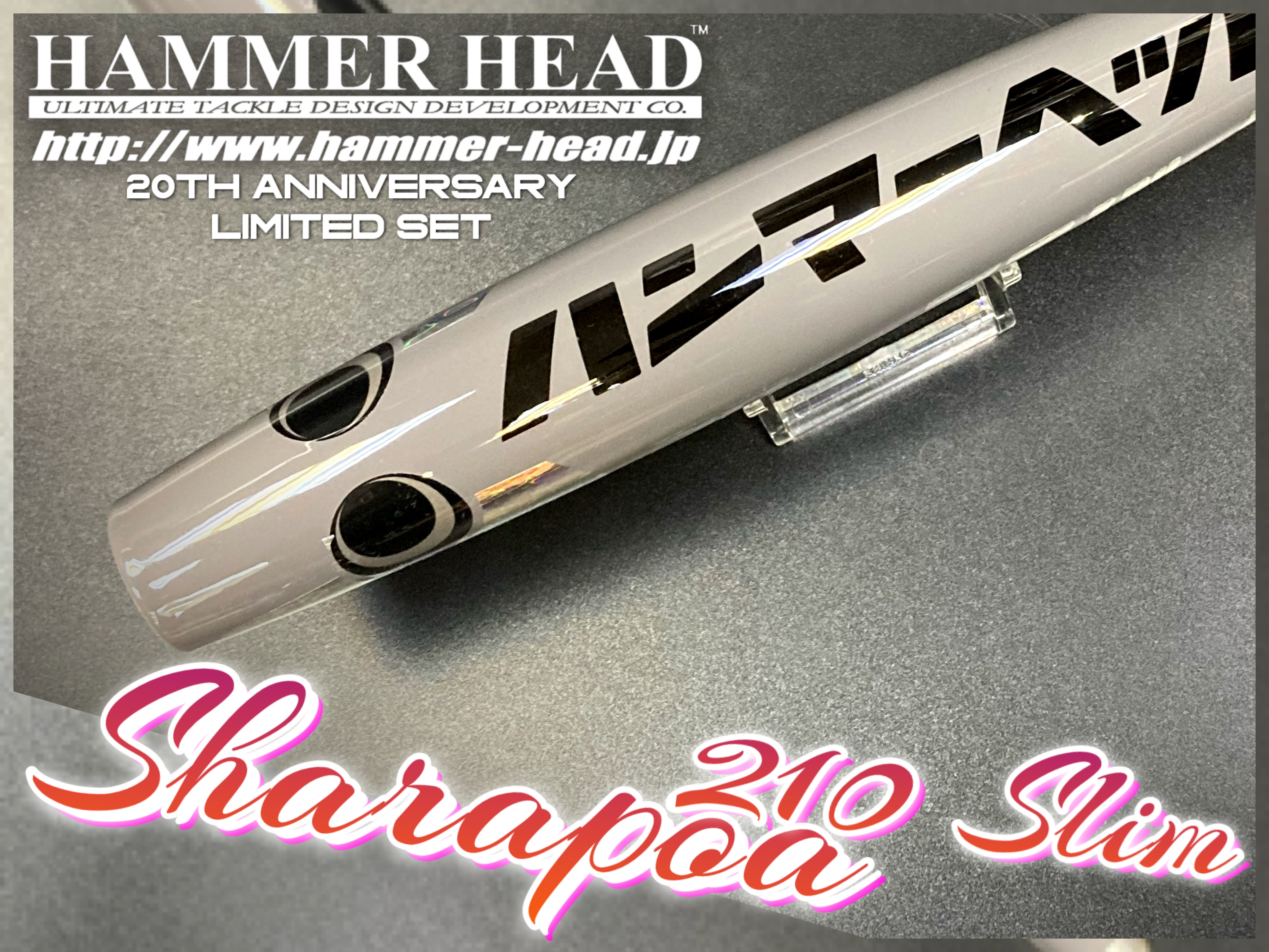 HAMMER-HEAD 20th Anniversary Limited Set Sharapoa 210 S