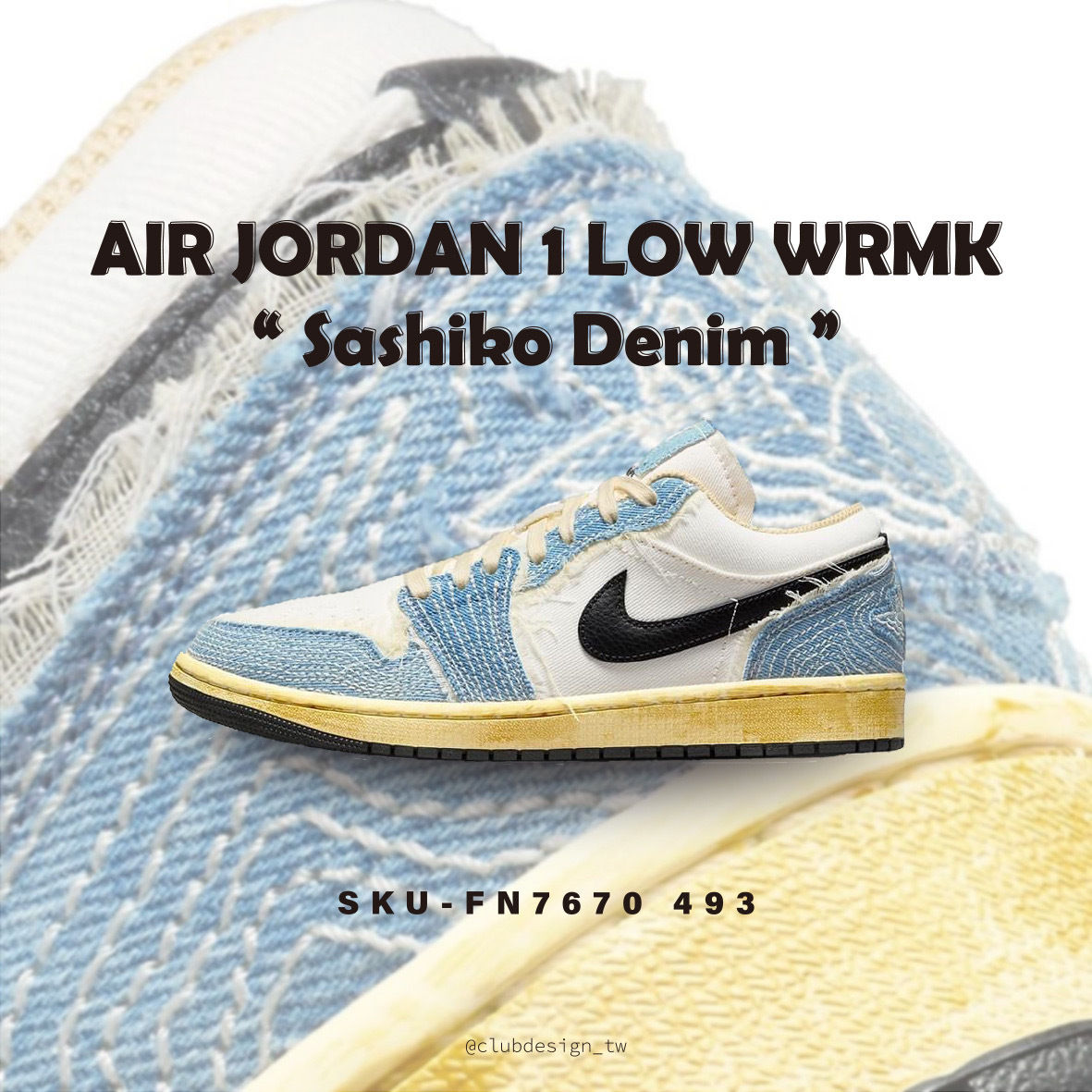-(C5a)-AIR JORDAN 1 LOW SE WRMK "SASHIKO DENIM" 刺子繡-FN7670 493