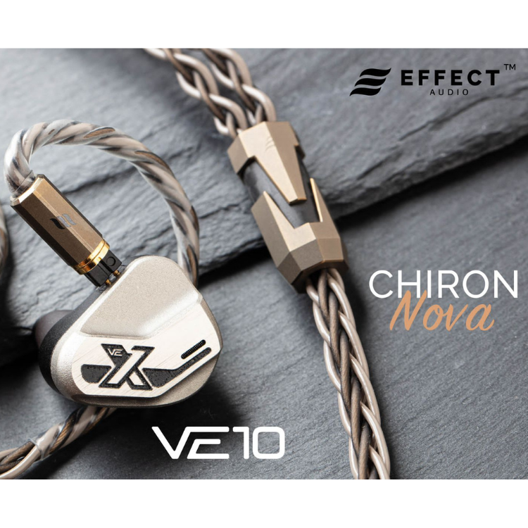 Vision Ears VE10 + Effect Audio Chiron NOVA 套裝